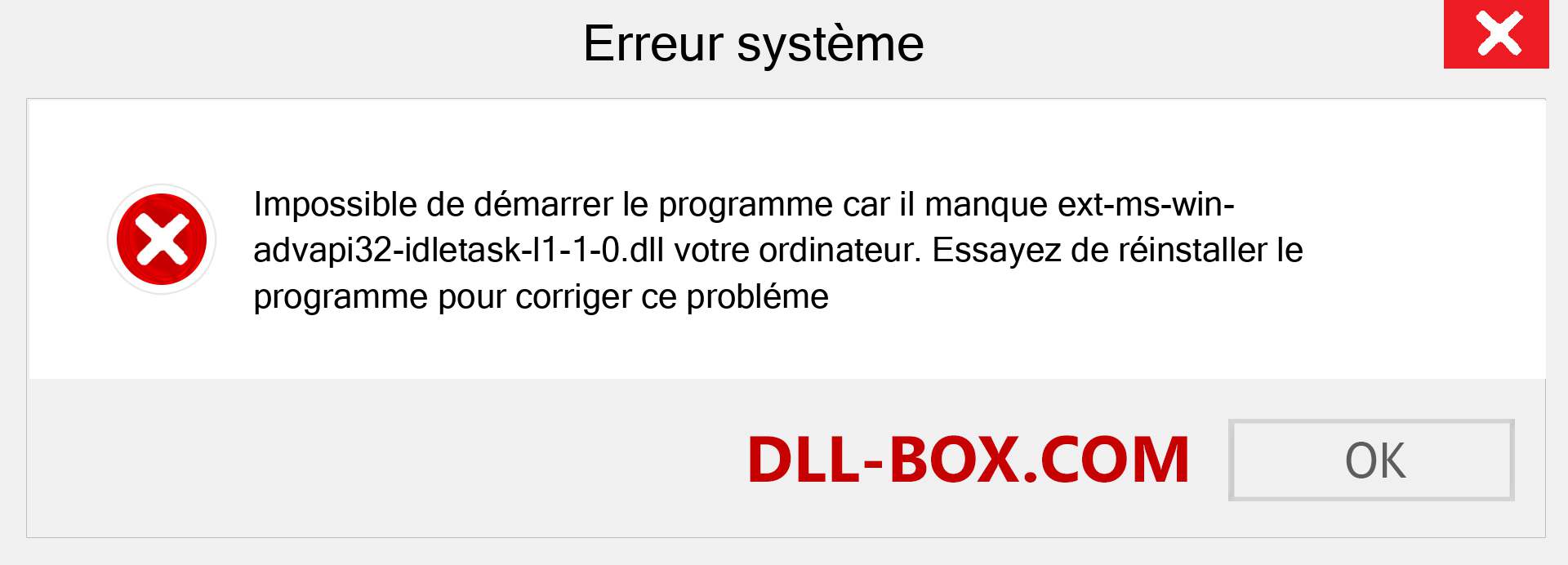 Le fichier ext-ms-win-advapi32-idletask-l1-1-0.dll est manquant ?. Télécharger pour Windows 7, 8, 10 - Correction de l'erreur manquante ext-ms-win-advapi32-idletask-l1-1-0 dll sur Windows, photos, images