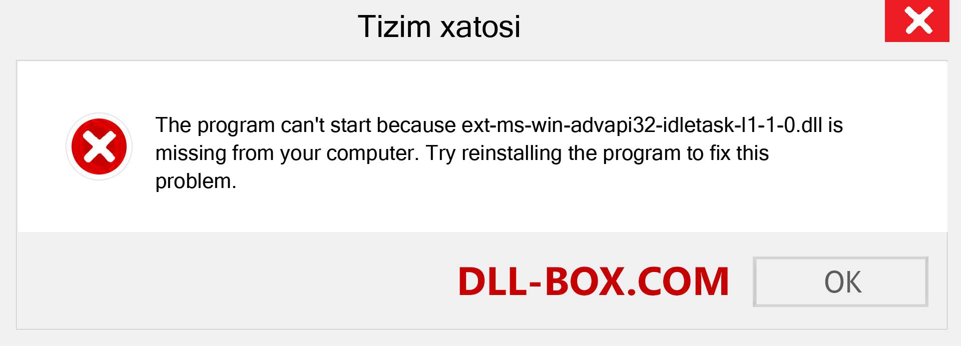 ext-ms-win-advapi32-idletask-l1-1-0.dll fayli yo'qolganmi?. Windows 7, 8, 10 uchun yuklab olish - Windowsda ext-ms-win-advapi32-idletask-l1-1-0 dll etishmayotgan xatoni tuzating, rasmlar, rasmlar